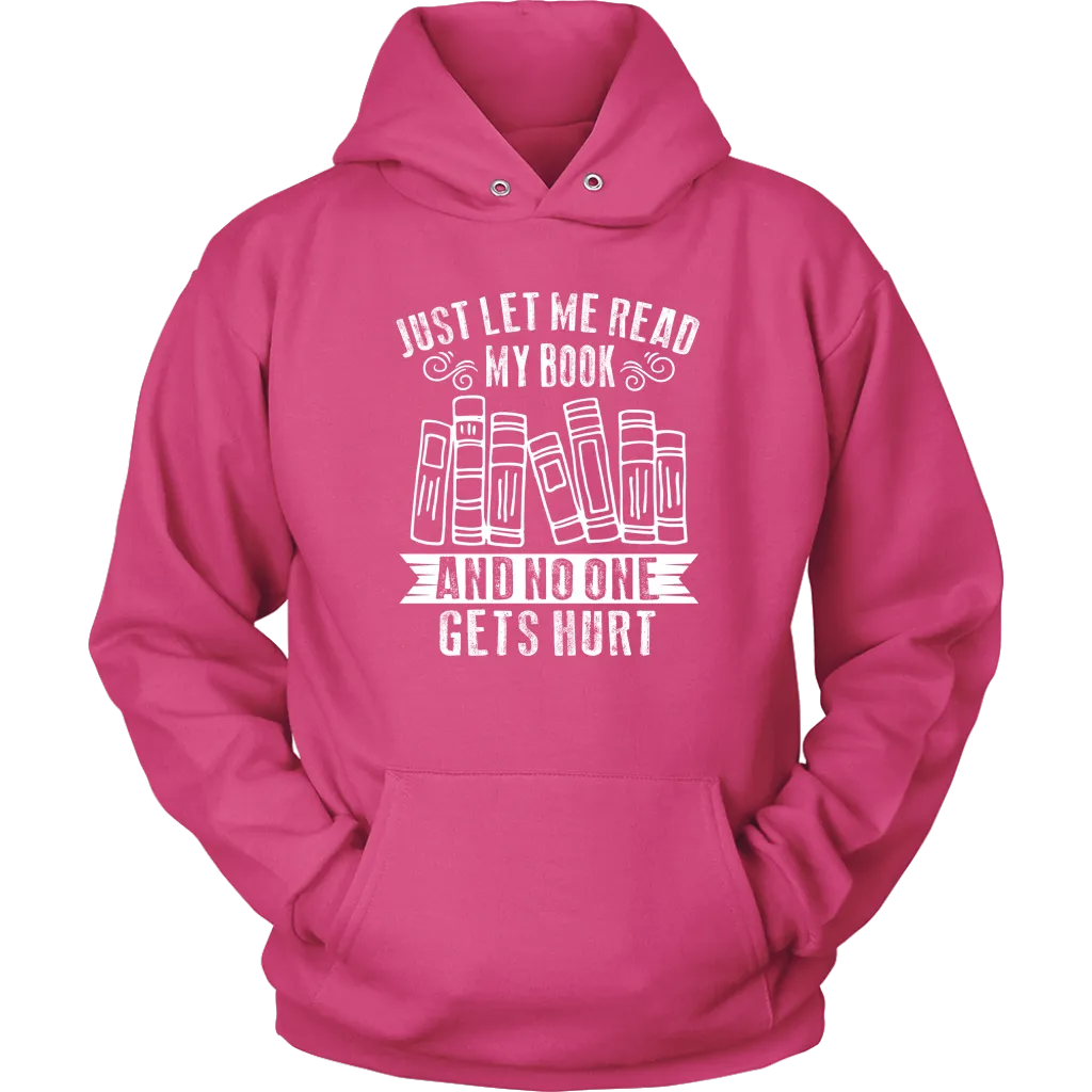 "Just Let Me Read" Hoodie