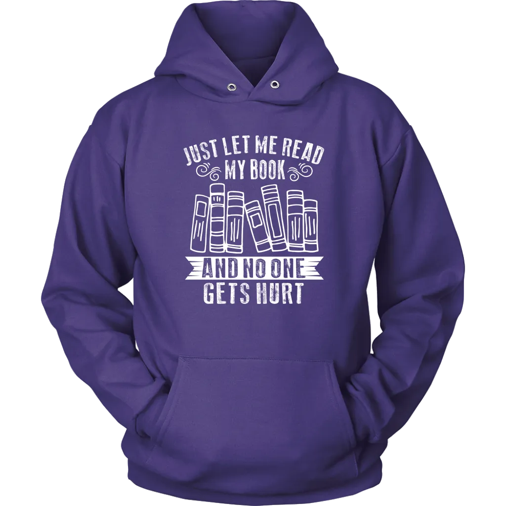 "Just Let Me Read" Hoodie