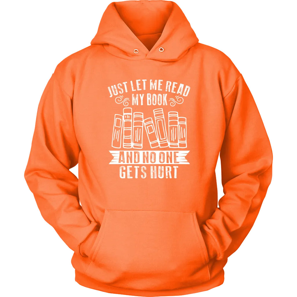 "Just Let Me Read" Hoodie