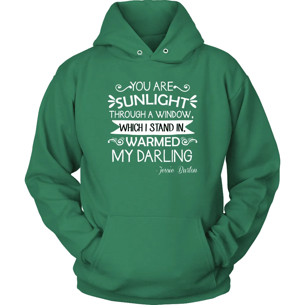 "You are sunlight" Hoodie